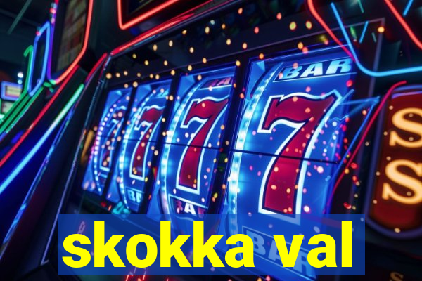 skokka val